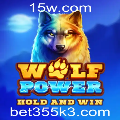 WolfPower: Descubra o fascinante universo deste jogo inovador na plataforma bet355